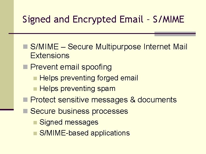 Signed and Encrypted Email – S/MIME n S/MIME – Secure Multipurpose Internet Mail Extensions