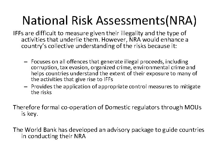 National Risk Assessments(NRA) IFFs are difficult to measure given their illegality and the type