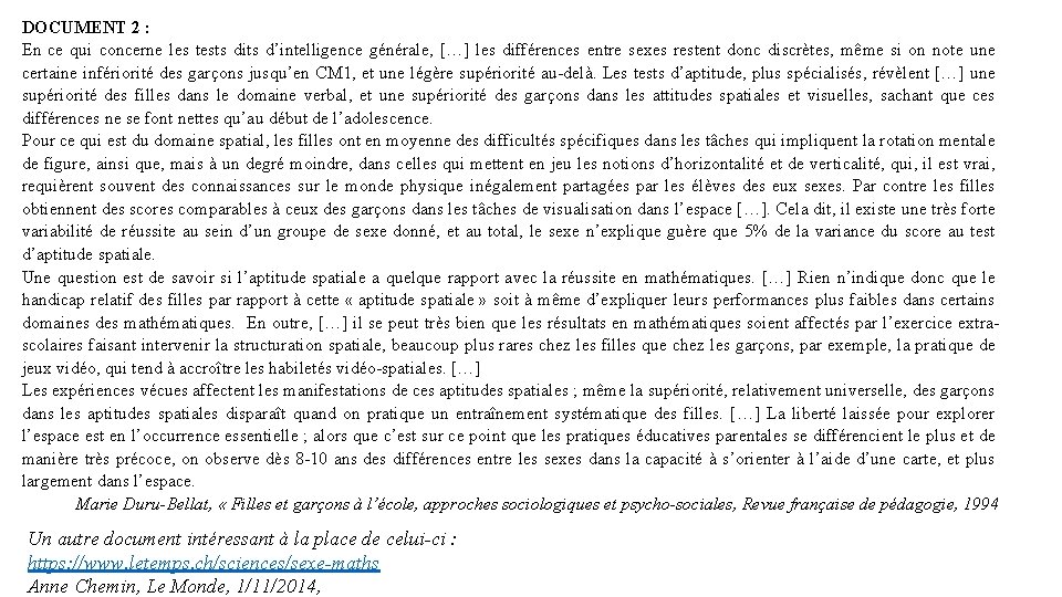 DOCUMENT 2 : En ce qui concerne les tests dits d’intelligence générale, […] les