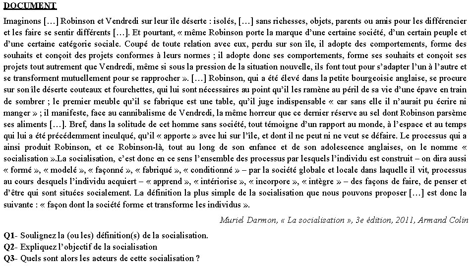 DOCUMENT Imaginons […] Robinson et Vendredi sur leur île déserte : isolés, […] sans