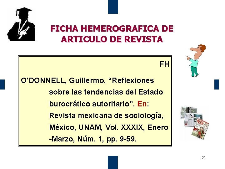 FICHA HEMEROGRAFICA DE ARTICULO DE REVISTA FH O’DONNELL, Guillermo. “Reflexiones sobre las tendencias del