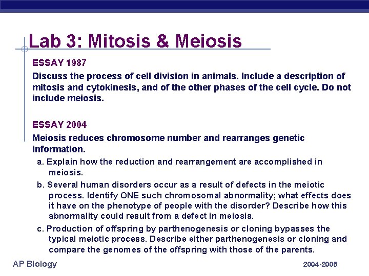 Lab 3: Mitosis & Meiosis ESSAY 1987 Discuss the process of cell division in