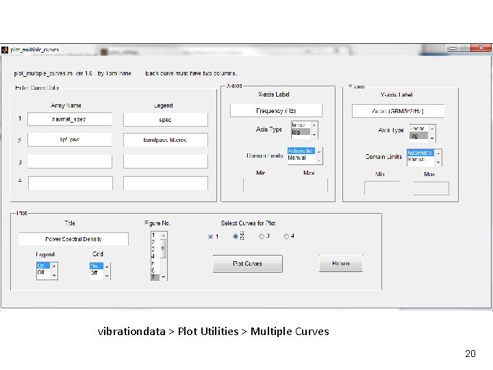 Introduction Vibrationdata vibrationdata > Plot Utilities > Multiple Curves 20 