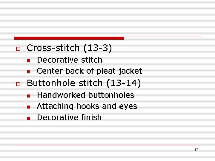 o Cross-stitch (13 -3) n n o Decorative stitch Center back of pleat jacket