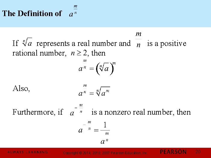 The Definition of If represents a real number and rational number, , then is