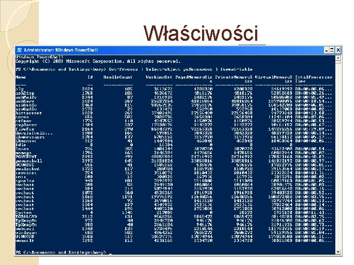 Właściwości �Zbiór właściwości – to forma ich grupowania. Np. ps. Resources łączy w całość