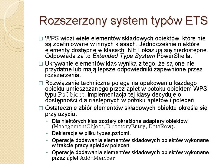 Rozszerzony system typów ETS WPS widzi wiele elementów składowych obiektów, które nie są zdefiniowane