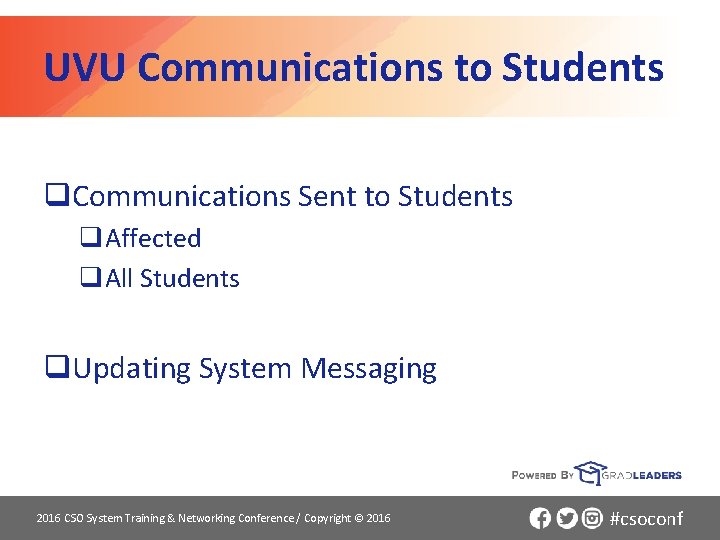 UVU Communications to Students q. Communications Sent to Students q. Affected q. All Students
