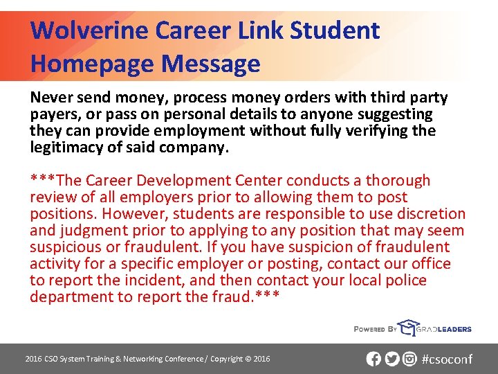 Wolverine Career Link Student Homepage Message Never send money, process money orders with third