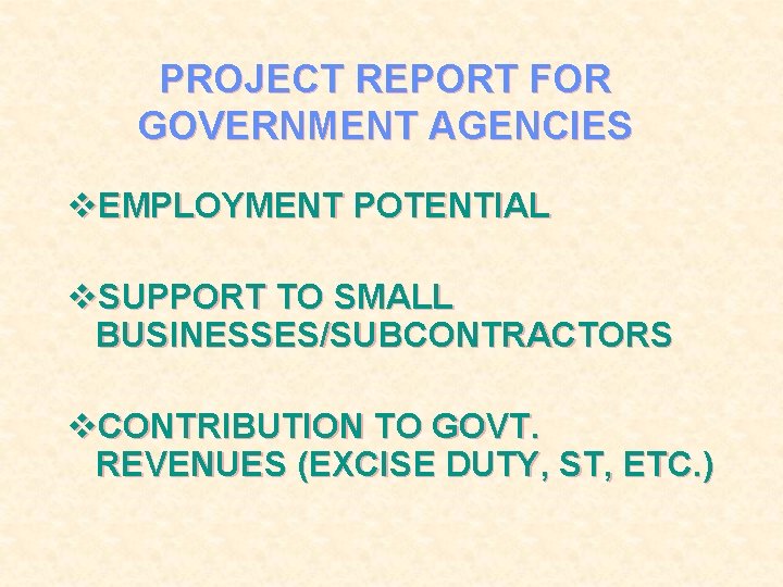PROJECT REPORT FOR GOVERNMENT AGENCIES v. EMPLOYMENT POTENTIAL v. SUPPORT TO SMALL BUSINESSES/SUBCONTRACTORS v.