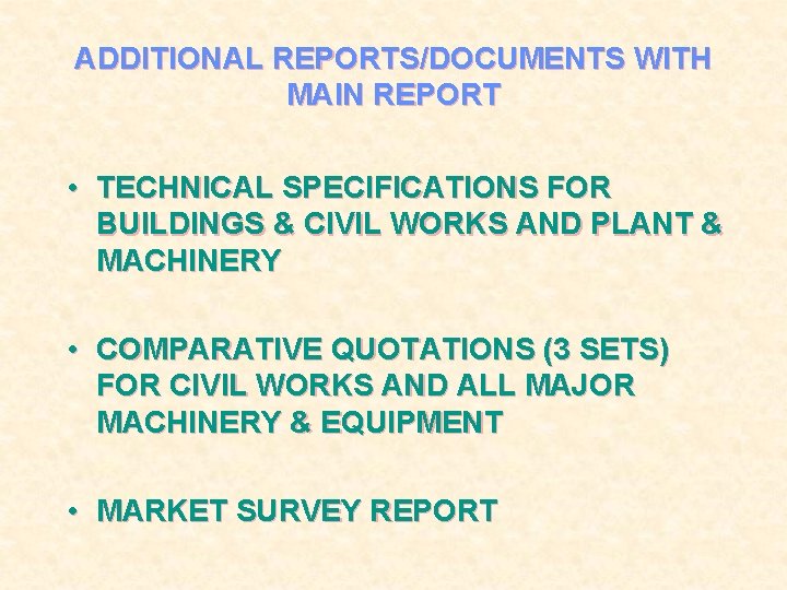 ADDITIONAL REPORTS/DOCUMENTS WITH MAIN REPORT • TECHNICAL SPECIFICATIONS FOR BUILDINGS & CIVIL WORKS AND
