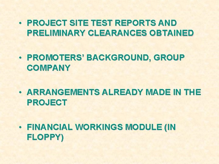  • PROJECT SITE TEST REPORTS AND PRELIMINARY CLEARANCES OBTAINED • PROMOTERS’ BACKGROUND, GROUP