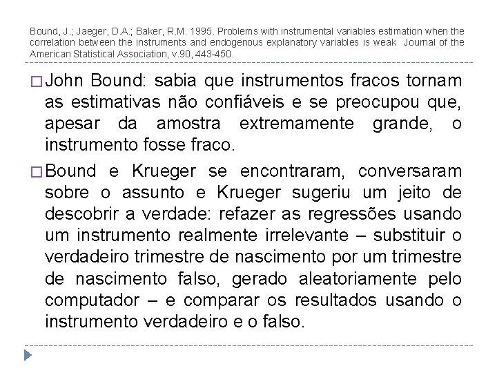 Bound, J. ; Jaeger, D. A. ; Baker, R. M. 1995. Problems with instrumental