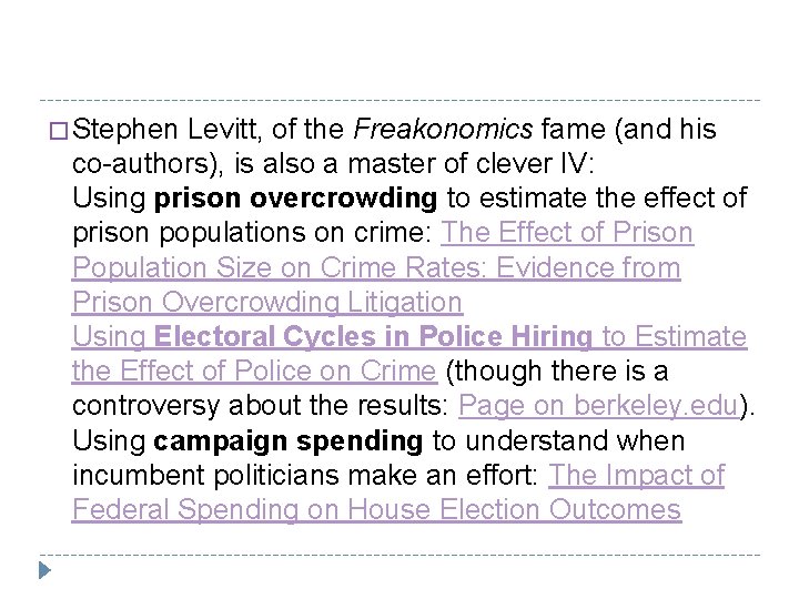 � Stephen Levitt, of the Freakonomics fame (and his co-authors), is also a master