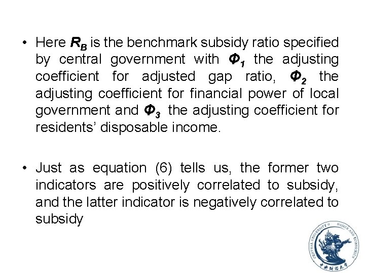  • Here RB is the benchmark subsidy ratio specified by central government with