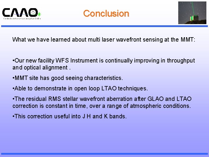 Conclusion What we have learned about multi laser wavefront sensing at the MMT: •