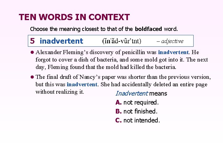 TEN WORDS IN CONTEXT Choose the meaning closest to that of the boldfaced word.