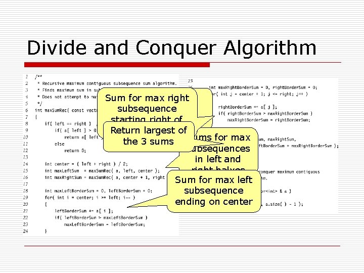 Divide and Conquer Algorithm Sum for max Sumright for 1 subsequence element startingsubsequence right