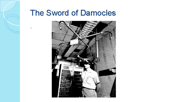 The Sword of Damocles. 