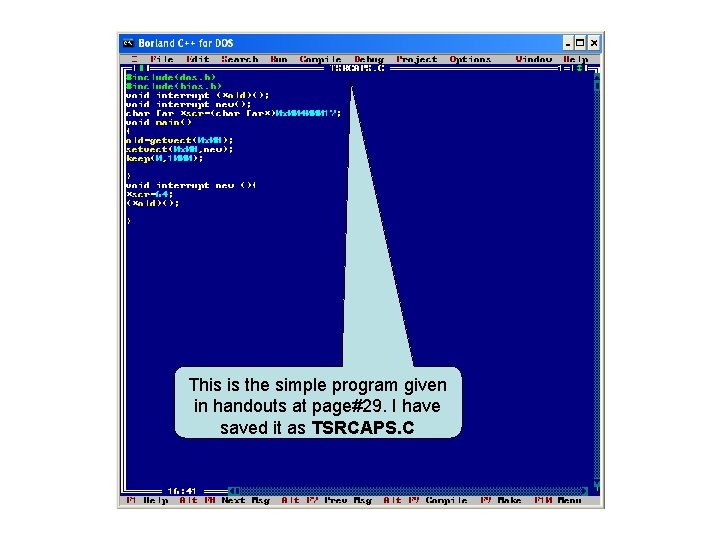 This is the simple program given in handouts at page#29. I have saved it