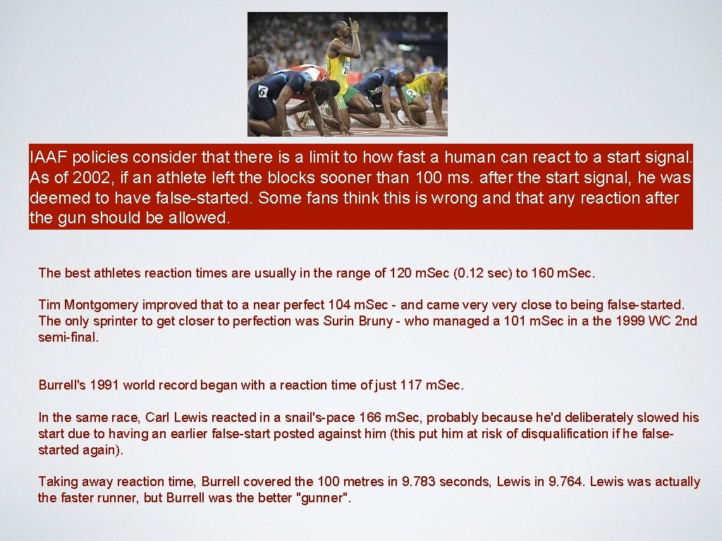 IAAF policies consider that there is a limit to how fast a human can