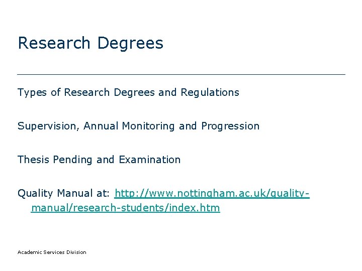 Research Degrees Types of Research Degrees and Regulations Supervision, Annual Monitoring and Progression Thesis