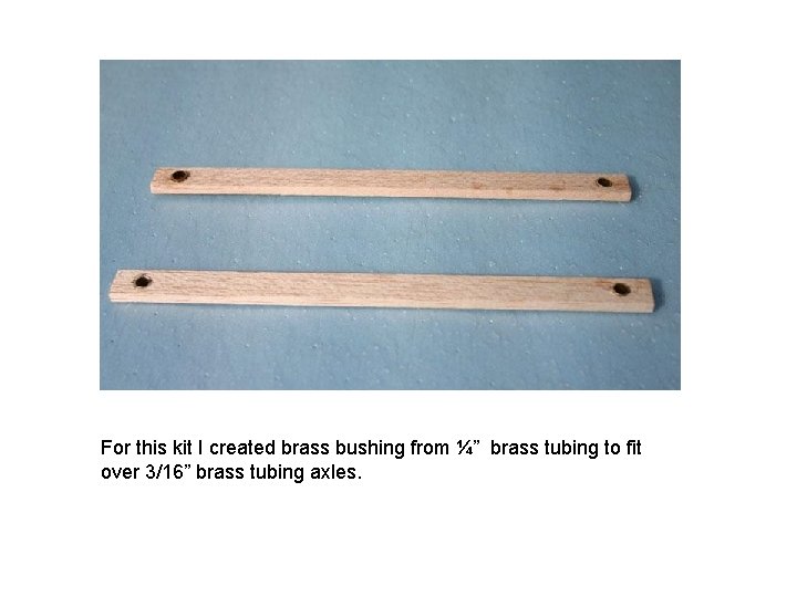 For this kit I created brass bushing from ¼” brass tubing to fit over