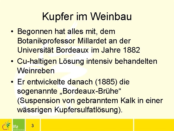 Kupfer im Weinbau • Begonnen hat alles mit, dem Botanikprofessor Millardet an der Universität