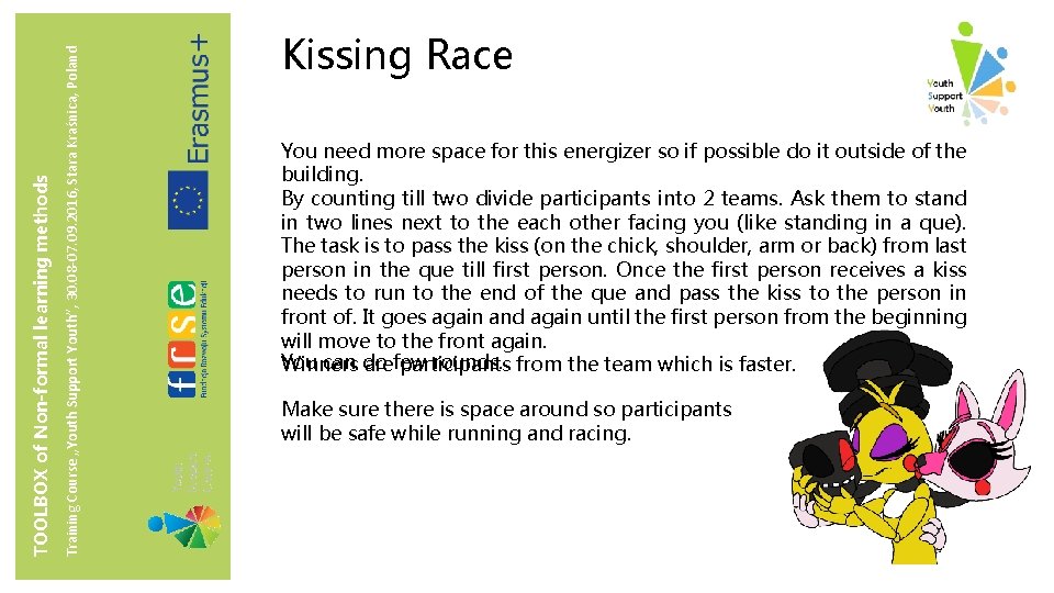 Training Course „Youth Support Youth”, 30. 08 -07. 09. 2016, Stara Kraśnica, Poland TOOLBOX