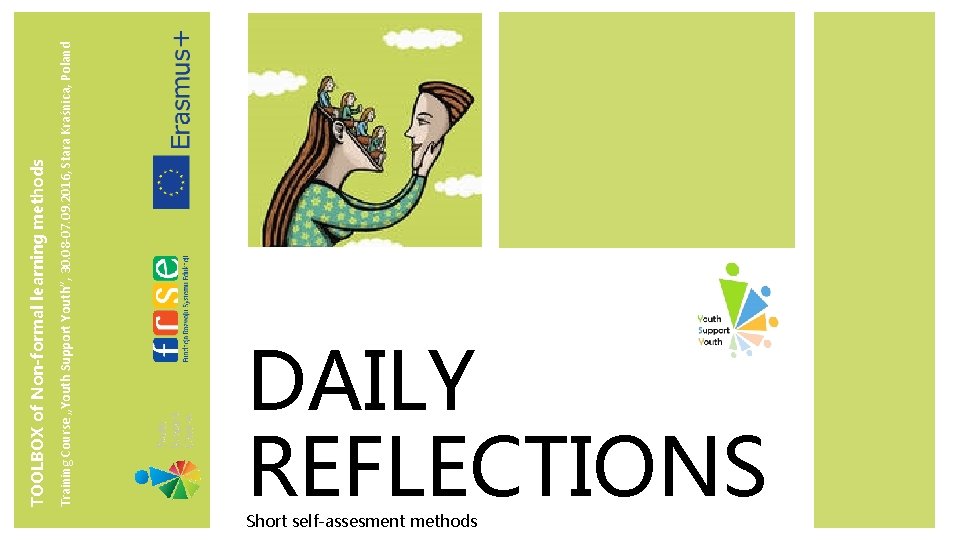 Training Course „Youth Support Youth”, 30. 08 -07. 09. 2016, Stara Kraśnica, Poland TOOLBOX