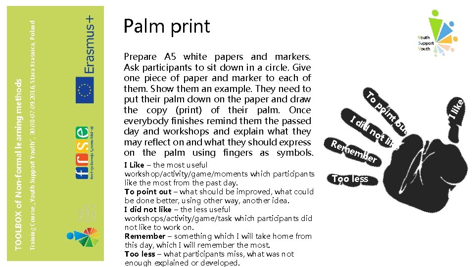 Prepare A 5 white papers and markers. Ask participants to sit down in a