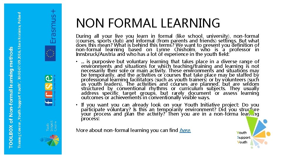 Training Course „Youth Support Youth”, 30. 08 -07. 09. 2016, Stara Kraśnica, Poland TOOLBOX