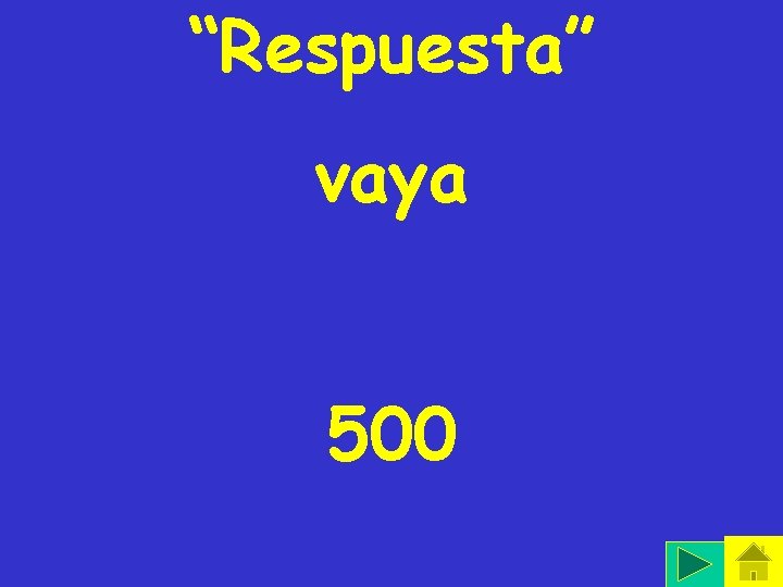 “Respuesta” vaya 500 