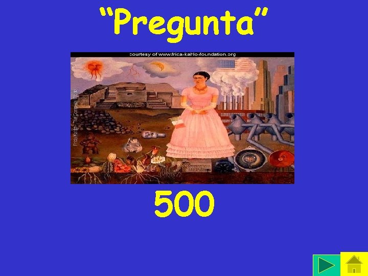 “Pregunta” 500 