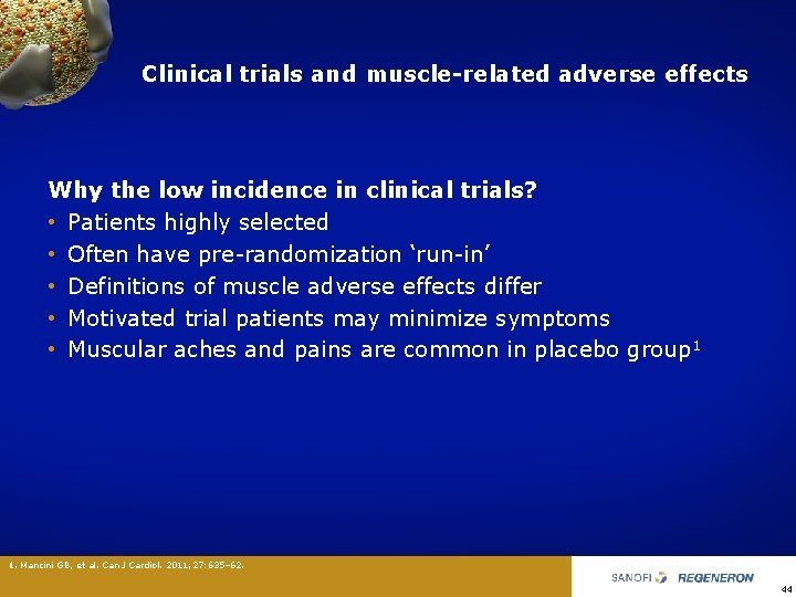 Clinical trials and muscle-related adverse effects Why the low incidence in clinical trials? •