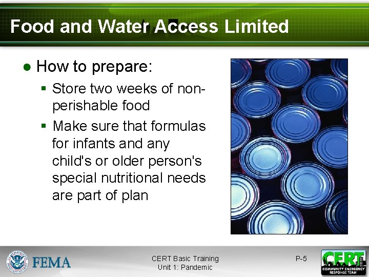 Food and Water Access Limited ● How to prepare: § Store two weeks of