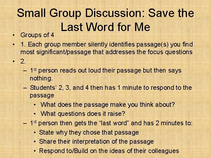 Small Group Discussion: Save the Last Word for Me • Groups of 4 •