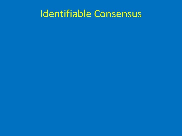 Identifiable Consensus 