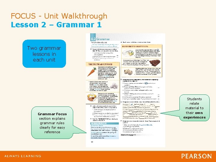 FOCUS - Unit Walkthrough Lesson 2 – Grammar 1 Two grammar lessons in each