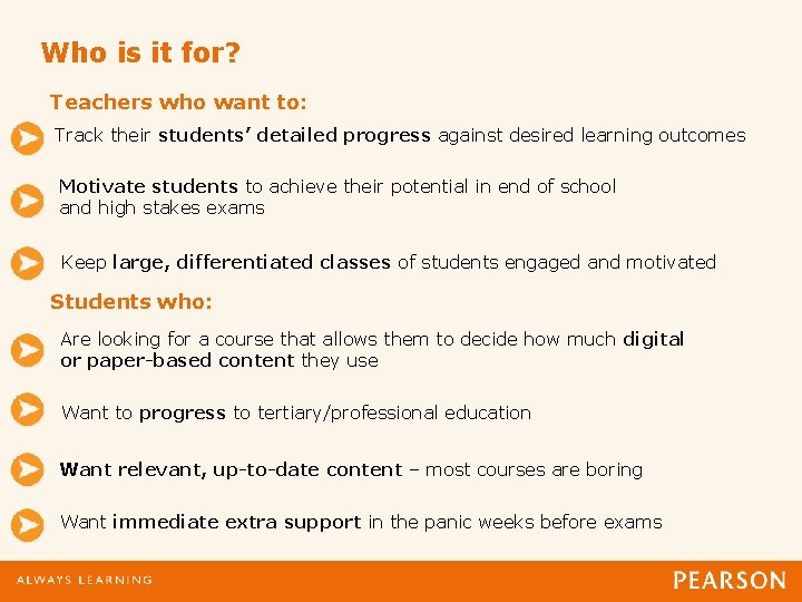 Who is it for? Teachers who want to: Track their students’ detailed progress against