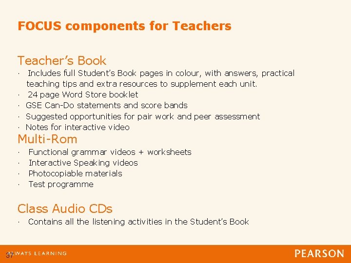 FOCUS components for Teachers Teacher’s Book · Includes full Student’s Book pages in colour,