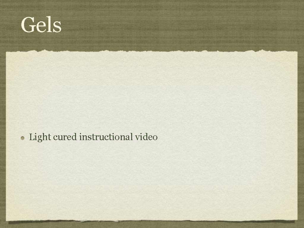 Gels Light cured instructional video 