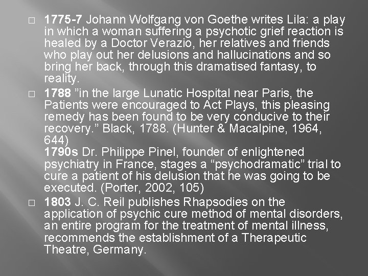 � � � 1775 -7 Johann Wolfgang von Goethe writes Lila: a play in