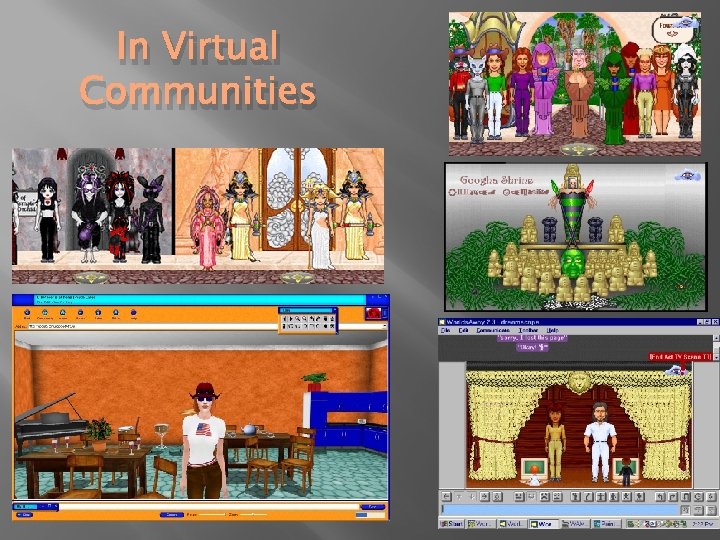 In Virtual Communities 