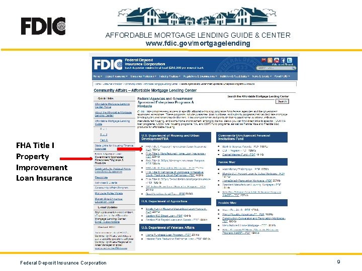 AFFORDABLE MORTGAGE LENDING GUIDE & CENTER www. fdic. gov/mortgagelending FHA Title I Property Improvement