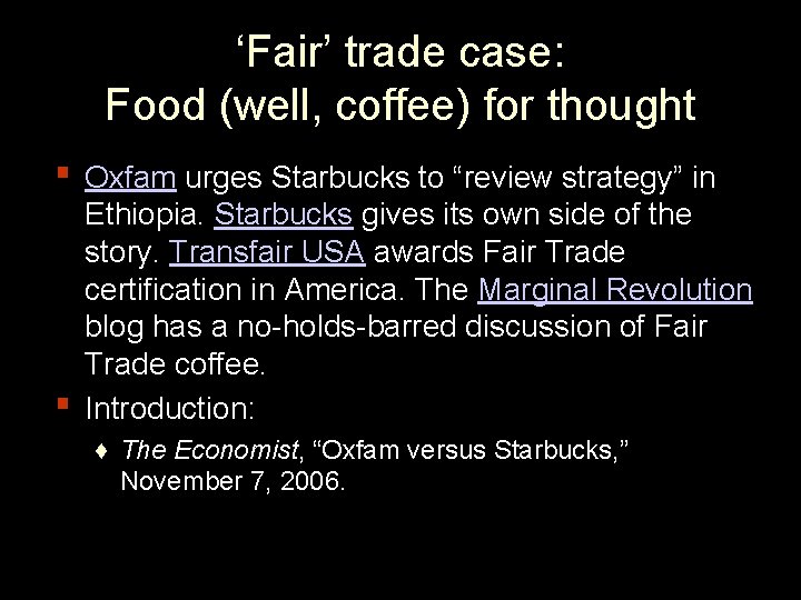 ‘Fair’ trade case: Food (well, coffee) for thought ▪ Oxfam urges Starbucks to “review