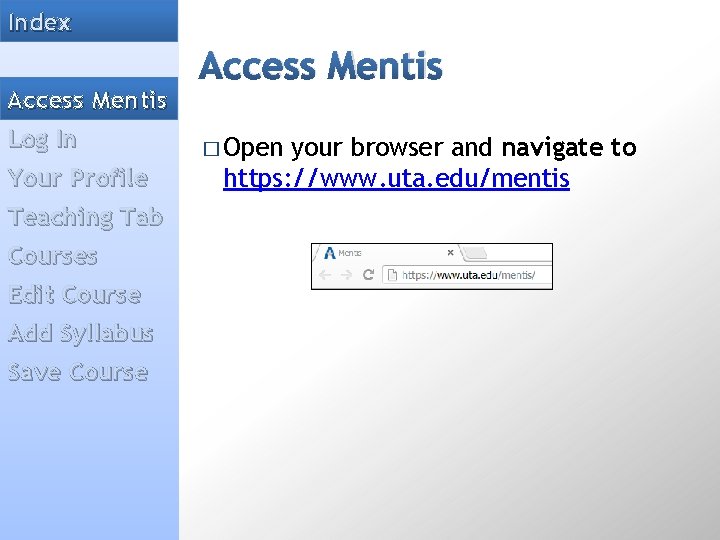 Index Access Mentis Log In Your Profile Teaching Tab Courses Edit Course Add Syllabus