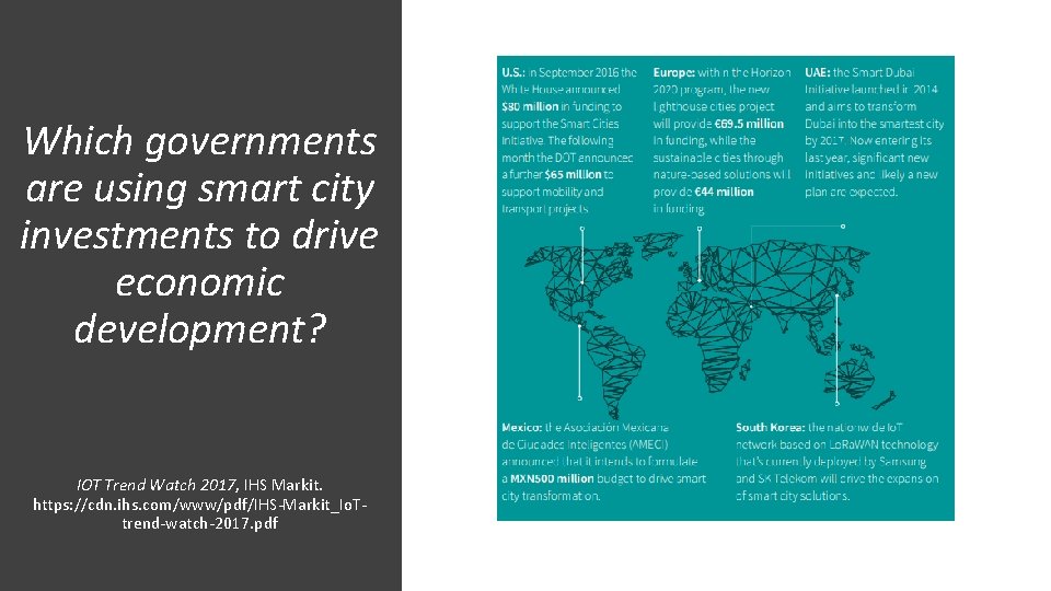 Which governments are using smart city investments to drive economic development? IOT Trend Watch