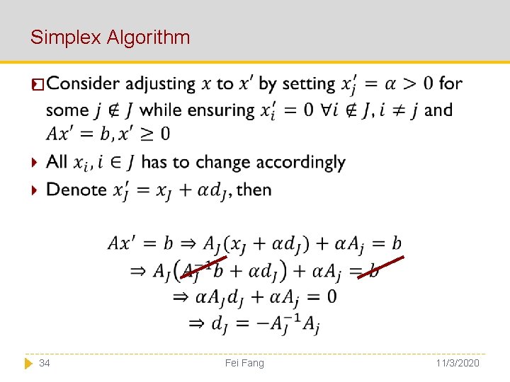 Simplex Algorithm � 34 Fei Fang 11/3/2020 