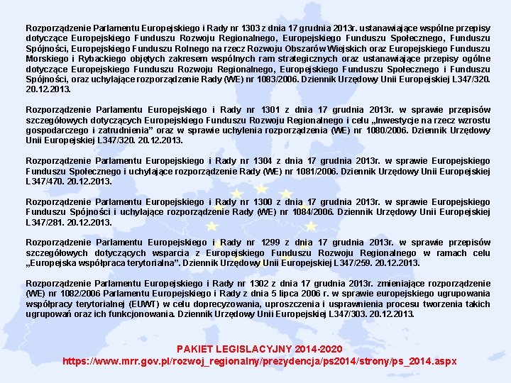 Rozporządzenie Parlamentu Europejskiego i Rady nr 1303 z dnia 17 grudnia 2013 r. ustanawiające